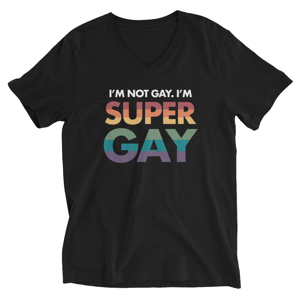 No soy gay, soy súper gay, camiseta unisex con cuello en V