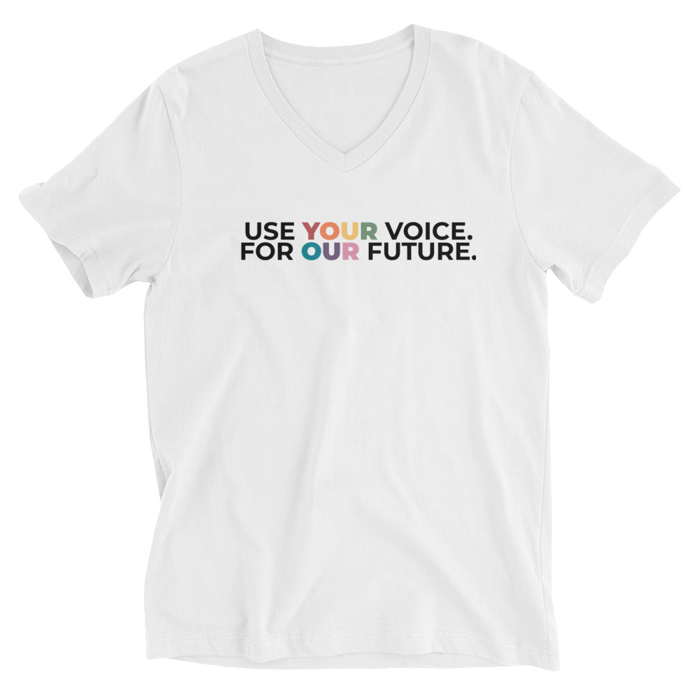 Use Your Voice For Your Future Short Sleeve V-Neck T-Shirt