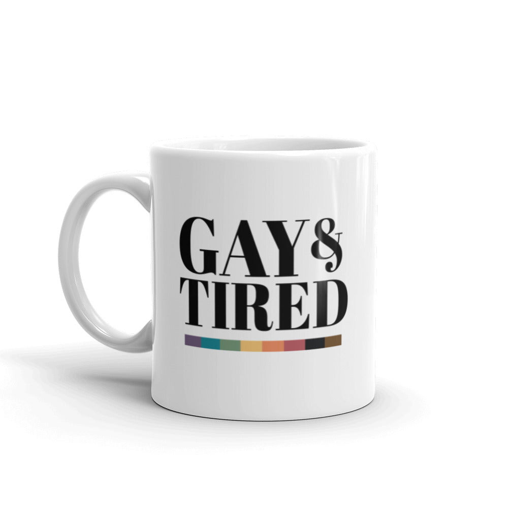 Gay and Tired Mug