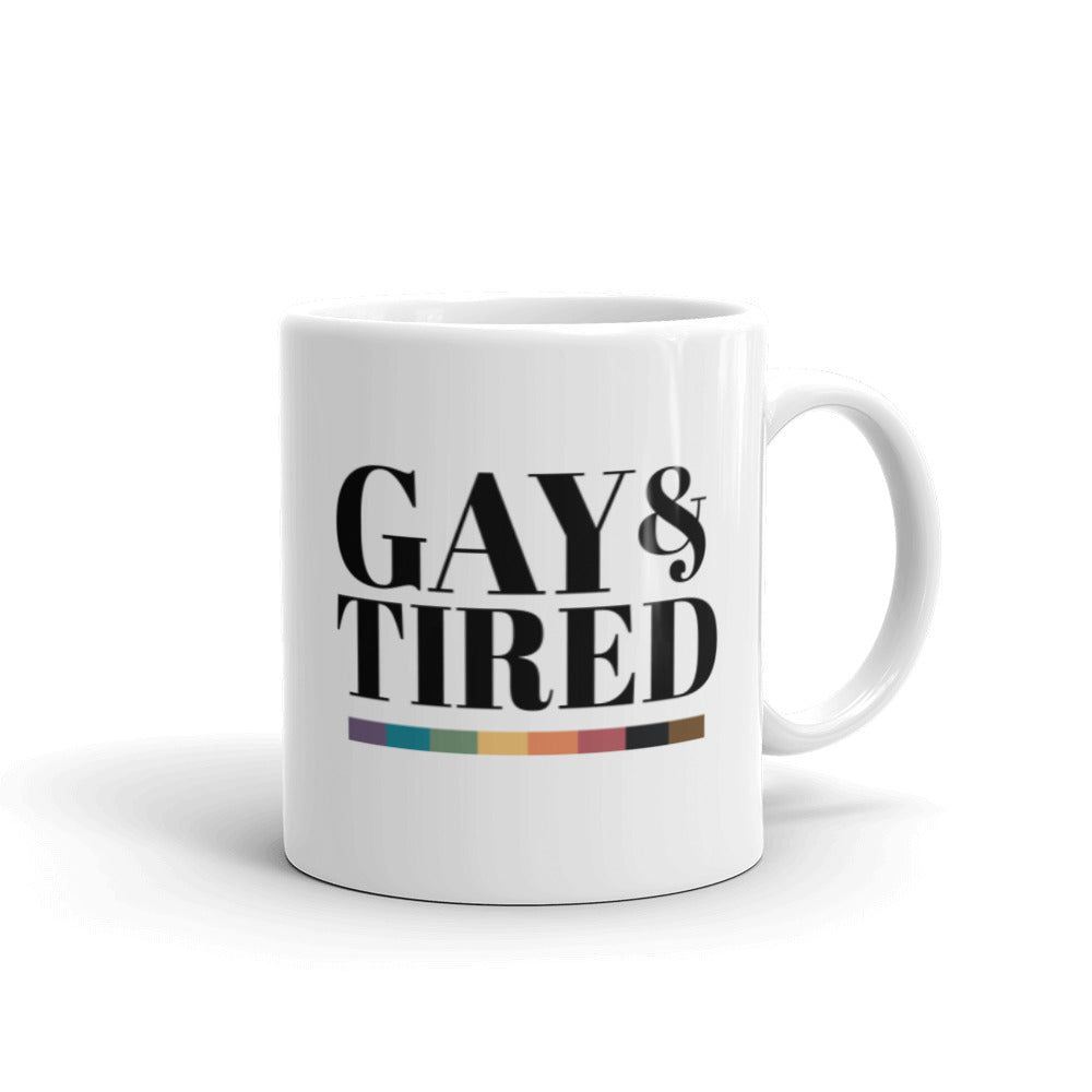 Gay and Tired Mug