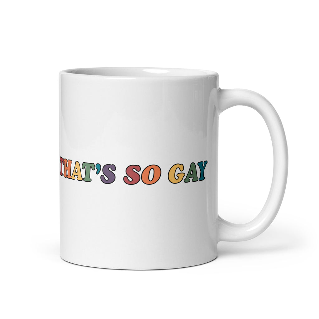 That's so gay glossy mug